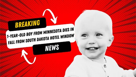 1-year-old boy from Minnesota dies in fall from South Dakota hotel window