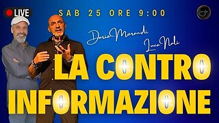 LA CONTRO INFORMAZIONE - Luca Nali Dario Morandi