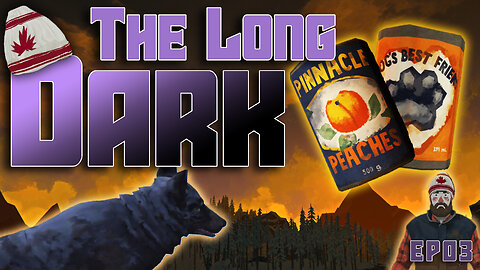 THE LONG DARK | EP03 - Venture Forth! Its Time to Explore Further! | Lets Play