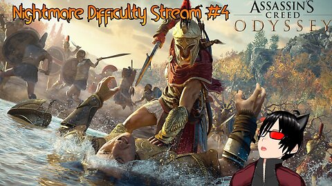 Assassin's Creed Odyssey - Nightmare Difficulty Stream #4