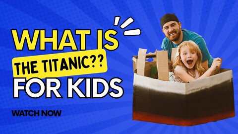 What is the Titanic? A History Lesson + Craft for Kids