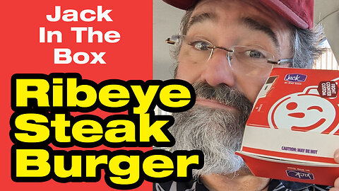 Review: Jack In The Box Ribeye Burger Review