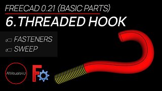 👉 FreeCAD Threaded Hook - FreeCAD Fasteners Workbench - 3D Model Maker Free