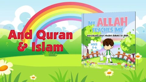 My Allah Teaches Me: Introducing Your Muslim Babies to ALLAH Video Book Trailer on Amazon