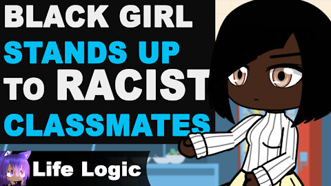 BLACK GIRL Stands up to RACIST CLASSMATES!