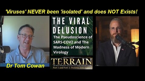 Dr Tom Cowan & Seth Holehouse: Why is No One Talking About These 'Viruses'? [23.06.2023]
