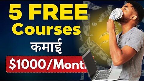 5 Free Courses To Earn $1000/Month| Dont Miss The Oppotunity!/ Full Guide.