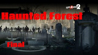 Left 4 Dead 2: Haunted Forest (Final) (Mapa da Comunidade) (Gameplay) (No Commentary)