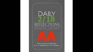 February 18 – AA Meeting - Daily Reflections - Alcoholics Anonymous - Read Along