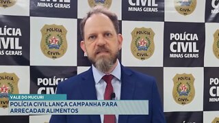 Vale do Mucuri: PC lança campanha para arrecadar alimentos.