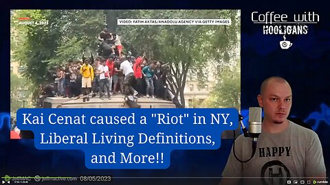 Kai Cenat caused a "Riot" in NY, Liberal Living Definitions, and More!!