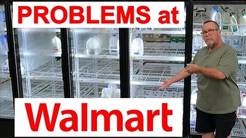 TROUBLES at WALMART with Shortages and Overstock!