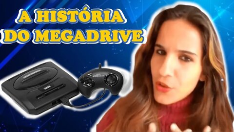 HISTÓRIA DO MEGA DRIVE