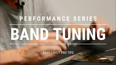 PRO TIP - Slingshot Performance - Band tuning is essential to successful slingshot shooting!
