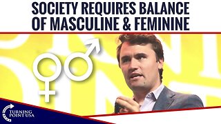 Society Required Balance of Masculine & Feminine