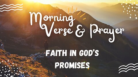 "Uplifting Morning Verses and Prayers: Embrace the Day Ahead"