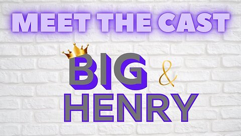 At Midnight With BIG & Henry. Meet the Cast EP #1-2022