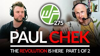 275 Paul Chek | The Revolution Is Here (Part 1)