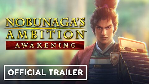 Nobunaga's Ambition: Awakening - Official Announcement Trailer