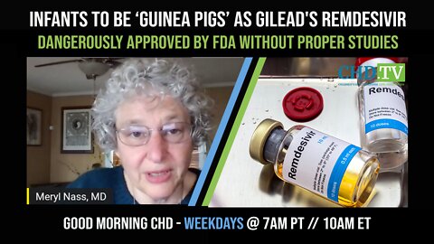 Infants To Be ‘Guinea Pigs’ As Remdesivir Dangerously Approved By FDA Without Proper Studies