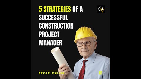 5 Strategies of a Successful Construction project Manager