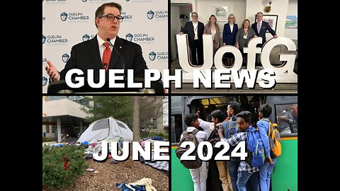 Guelph News: University Population Power Move vs Mayor's Strong Powers & Biggest Tool Town | Jun '24