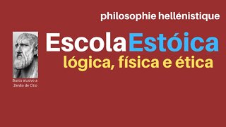 Escola Estóica: lógica, física e ética