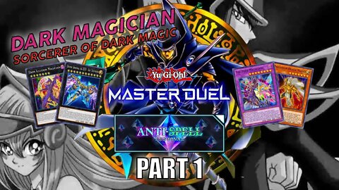 DARK MAGICIAN! ANTI-SPELL FESTIVAL EVENT GAMEPLAY | PART 1 | YU-GI-OH! MASTER DUEL! ▽