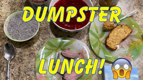 Dumpster Lunch…just eat it!
