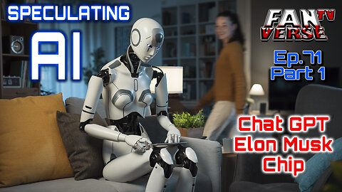 SPECULATING AI. Embrace It or Fear It? Ep. 71, Part 1