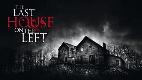 THE LAST HOUSE ON THE LEFT 2009 Wes Craven Produced Remake of 1972 Horror Classic FULL MOVIE HD & W/S