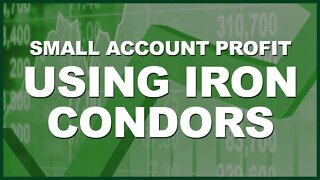 How To Trade Iron Condors - Options Trading Ideas For Small Accounts
