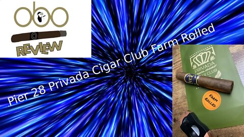 PIER 28 PRIVADA CIGAR CLUB FARM ROLLED