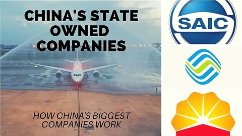 China's State Owned Enterprises, Part 1