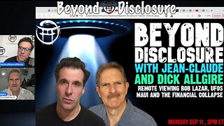 Beyond Disclosure - The Moon, UFO's, Maui & Financial Collapse! - Jean-Claude & Dick Allgire!
