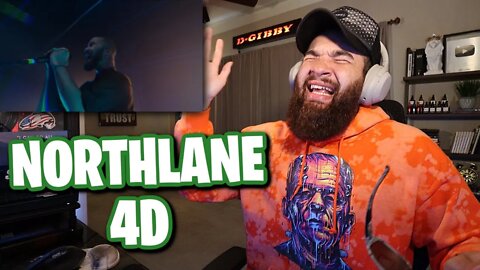 NORTHLANE - 4D - REACTION