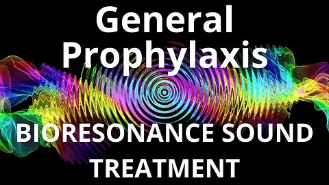 General Prophylaxis_Sound therapy session_Sounds of nature