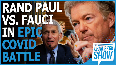 Rand Paul Vs. Fauci In Epic COVID Battle