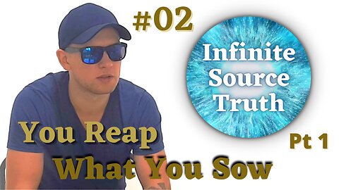 What Goes Around Comes Around PART 1 - Infinite Source Truth #02 *Escape The Matrix*