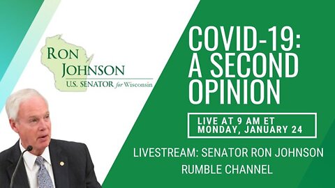 Highlights from COVID-19: A Second Opinion, panel discussion hosted by Senator Ron Johnson