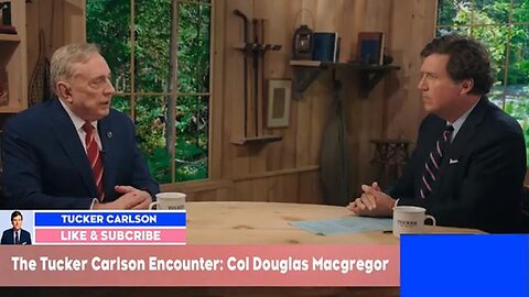 The Tucker Carlson Encounter Col. Douglas MacGregor, January 21, 2024