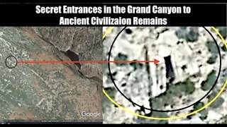 Secret Entrances in the Grand Canyon to Ancient Civilizaion Remains