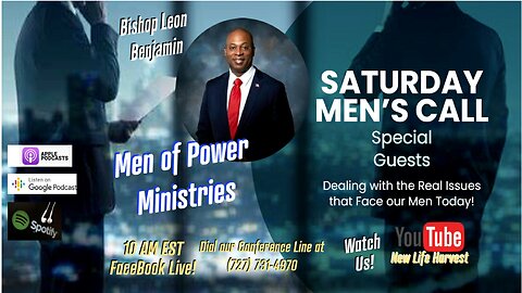 Men of Power Ministries Saturday Morning Call - Pastor Leon Benjamin (When Men Hear the Call of God)