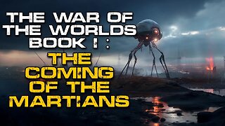 Sci-Fi Audiobook | "The War of the Worlds: Book 1" | Alien Invasion Story