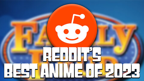 Family Feud Reveals Reddit's Best Animes of 2023