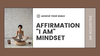 Change Your Life With Daily " I AM " Affirmations