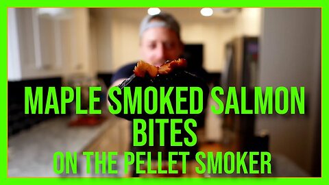 Smoked Maple Salmon Bites on the Pellet Grill - Full BBQ Recipe and Tutorial!
