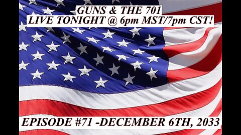 **PREVIEW FOR TONIGHT'S LIVESTREAM** - Episode #71 - G&The701 - December 6th, 2023