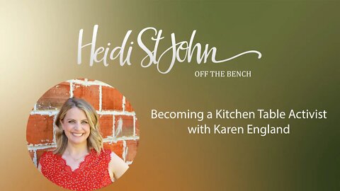 Becoming a Kitchen Table Activist with Karen England