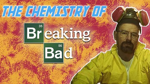 The Chemistry of Breaking Bad